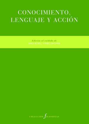 CONOCIMIENTO, LENGUAJE Y ACCIÓN
