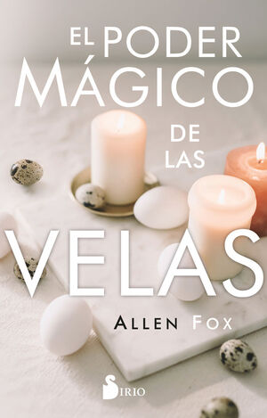 EL PODER MAGICO DE LAS VELAS