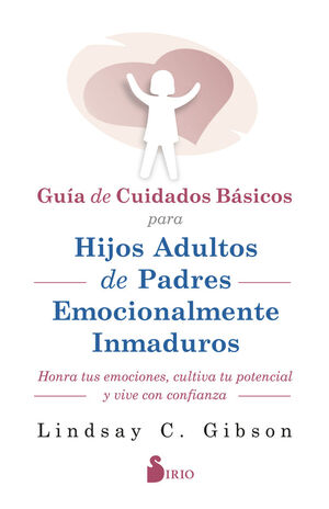 GUIA CUIDADOS BASICOS PARA HIJOS ADULTOS PADRES EMOCIONALM