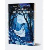 EL CANTO DE LAS LUCES AZULES