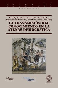 LA TRANSMISION DEL CONOCIMIENTO EN LA ATENAS DEMOCRATICA