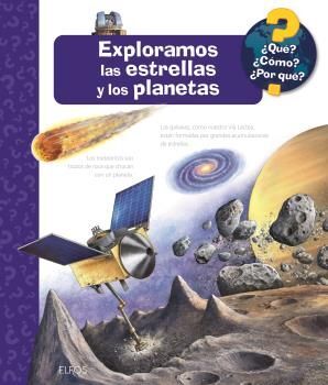 ¿QUE?... EXPLORAMOS LAS ESTRELLAS Y LOS PLANETAS