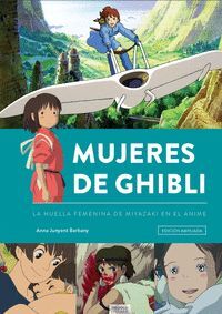 MUJERES DE GHIBL. LA HUELLA FEMENINA DE MIYAZAKI EN EL ANIME