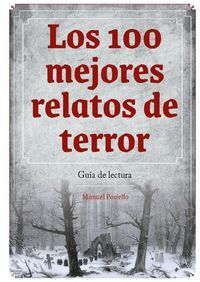 LOS 100 MEJORES RELATOS DE TERROR. GUÍA DE LECTURA