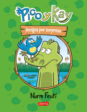 PICO Y KAY. AMIGOS POR SORPRESA