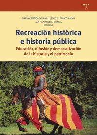 RECREACIÓN HISTÓRICA E HISTORIA PÚBLICA