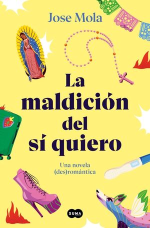 LA MALDICIÓN DEL SÍ QUIERO