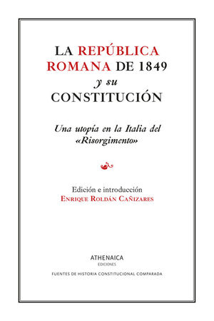 LA REPÚBLICA ROMANA DE 1849 Y SU CONSTITUCIÓN