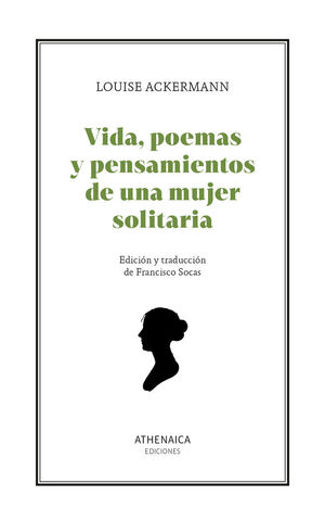 VIDA, POEMAS Y PENSAMIENTOS DE UNA MUJER SOLITARIA