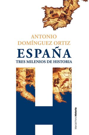 ESPAÑA, TRES MILENIOS DE HISTORIA