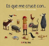 ES QUE ME CRUCE CON...