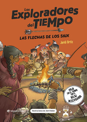 EXPLORADORES DEL TIEMPO - LAS FLECHAS DE LOS SIUX