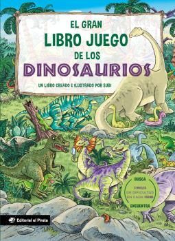 GRAN LIBRO JUEGO DE LOS DINOSAURIOS, EL