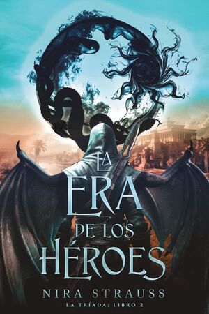 ERA DE LOS HEROES, LA