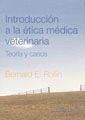 INTRODUCCIÓN A LA ÉTICA MÉDICA VETERINARIA. TEORÍA Y CASOS