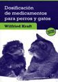 DOSIFICACION DE MEDICAMENTOS PARA PERROS Y GATOS.