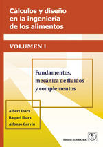 CÁLCULOS (VOL. I) Y DISEÑO EN LA INGENIERÍA DE LOS ALIMENTOS VOLUMEN I