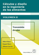 CÁLCULOS (VOL. II) Y DISEÑO EN LA INGENIERÍA DE LOS ALIMENTOS VOL. II