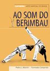 AO SOM DO BERIMBAU