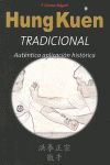 HUNG KUEN TRADICIONAL. AUTENTICA APLICACION HISTORICA