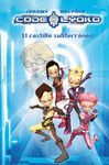 CODIGO LYOKO 1 : CASTILLO SUBTERRANEO