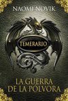 TEMERARIO. LA GUERRA DE LA PÓLVORA