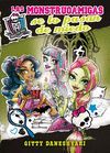 MONSTER HIGH. LAS MONSTRUOAMIGA SE LO PASAN DE MIEDO