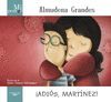 MI PRIMER ALMUDENA GRANDES ADIOS MARTINEZ