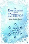 LA EMPERATRZ DE LOS ETÉREOS (NUEVA EDICIÓN)