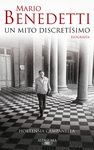 MARIO BENEDETTI. UN MITO DISCRETISIMO