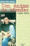 CON ANIMO DE OFENDER     1998-2001