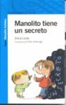 MANOLITO TIENE UN SECRETO.