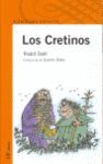 LOS CRETINOS.