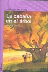 LA CABAÑA EN EL ARBOL.