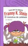 FRANNY K.STEIN.EL MONSTRUO DE CALAB