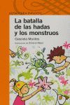 LA BATALLA DE LAS HADAS Y LOS MONSTRUOS