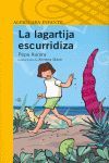 LA LAGARTIJA ESCURRIDIZA