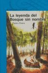 LA LEYENDA DEL BOSQUE SIN NOMBRE