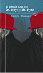 EL EXTRAÑO CASO DEL DR. JEKYLL Y MR. HYDE