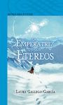 LA EMPERATRIZ DE LOS ETEREOS  (S. AZUL)