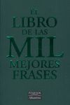LIBRO DE LAS MIL MEJORES FRASES,EL