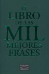 LIBRO DE LAS MIL MEJORES FRASES,EL