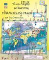 GRAN ATLAS DE NUESTRO MARAVILLOSO MUNDO