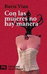 CON LAS MUJERES NO HAY MANERA