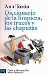 DICCIONARIO DE LA LIMPIEZA, LOS TRUCOS Y LAS CHAPUZAS