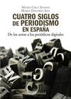 CUATRO SIGLOS DEL PERIODISMO EN ESPAÑA