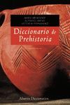 DICCIONARIO DE PREHISTORIA