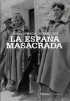 LA ESPAÑA MASACRADA