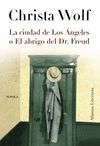 LA CIUDAD DE LOS ANGELES O EL ABRIGO DEL DR. FREUD