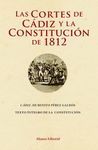 LAS CORTES DE CÁDIZ - LA CONSTITUCIÓN DE 1812